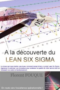 À la découverte du Lean Six Sigma (Florent Fouque)
