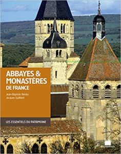 Abbayes & monastères de France (Jean-Baptiste Rendu, Jacques Guillard)