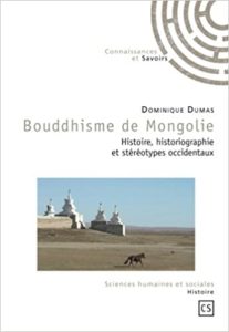 Bouddhisme de Mongolie (Dominique Dumas)