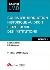 Cours d'introduction historique au droit et d'histoire des institutions (Eric Gasparini, Eric Gojosso)