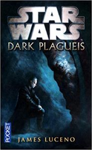 Star Wars - Dark Plagueis (James Luceno)