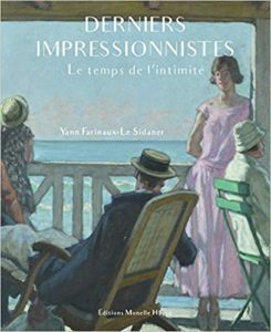 Derniers impressionnistes - Le temps de l'intimité (Yann Farinaux-Le Sidaner)