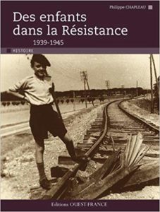 Des enfants dans la Résistance (1939-1945) (Philippe Chapleau)
