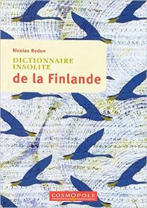 Dictionnaire insolite de la Finlande (Nicolas Redon)