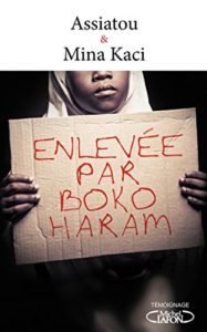 Enlevée par Boko Haram (Assiatou, Mina Kaci)