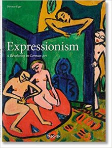Expressionnisme - Une révolution artistique allemande (Dietmar Elger)