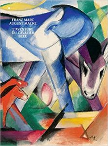 Franz Marc / August Macke - L'aventure du cavalier bleu (Cécile Debray, Olaf Peters, Vivian Endicott Barnett)