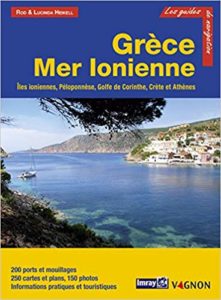 Grèce Mer Ionienne : Iles ioniennes, Péloponnèse, Golfe de Corinthe, Crète, Athènes (Guides Imray)