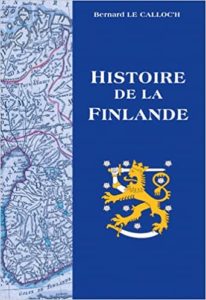 Histoire de la Finlande (Bernard Le Calloc'h)