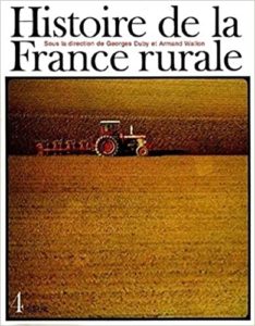 Histoire de la France rurale - Tome 4 - La fin de la France paysanne - De 1914 à nos jours (Armand Wallon, Georges Duby)