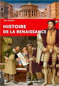 Histoire de la Renaissance (Patrick Mérienne, Jean Vassort)