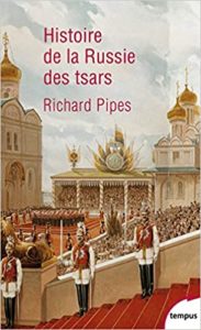 Histoire de la Russie des tsars (Richard Pipes)