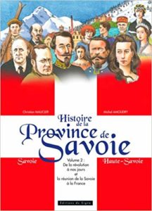Histoire de la province de Savoie - Tome 2 - De la révolution à nos jours (Christian Maucler, Michel Amoudry)