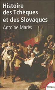 Histoire des Tchèques et des Slovaques (Antoine Marès)