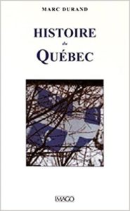 Histoire du Québec (Marc Durand)