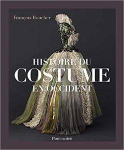 Histoire du costume en Occident - Des origines à nos jours (François Boucher, Yvonne Deslandres)