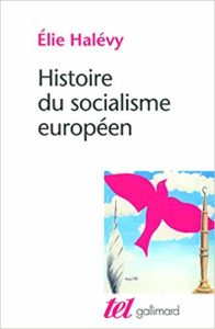 Histoire du socialisme européen (Élie Halévy)