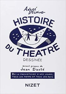 Histoire du théâtre dessinée (André Degaine)