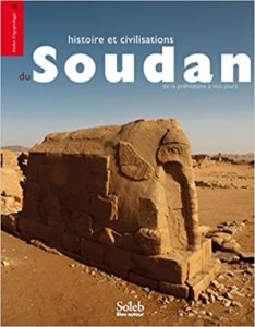 Histoire et civilisations du Soudan - De la Préhistoire à nos jours (Collectif)