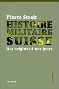 Histoire militaire Suisse (Pierre Streit)