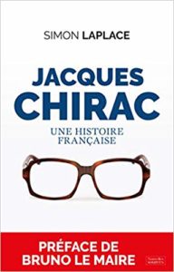 Jacques Chirac - Une histoire française (Simon Laplace)