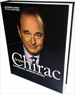 Jacques Chirac - Vie publique, archives privées (Catherine Clément)