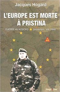 L'Europe est morte à Pristina (Jacques Hogard)