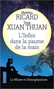 L'Infini dans la paume de la main - Du big-bang à l'éveil (Trinh Xuan Thuan)