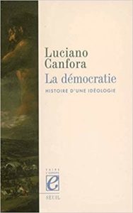 La Démocratie - Histoire d'une idéologie (Luciano Canfora)