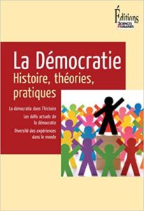 La Démocratie - Histoire, théories, pratiques (Jean-Vincent Holeindre, Benoit Richard)