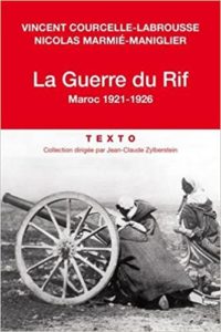 La Guerre du Rif - Maroc 1921-1926 (Vincent Courcelle-Labrousse, Nicolas Marmié-Maniglier)