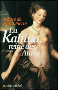La Kahina, reine des Aurès (Isaure de Saint Pierre)