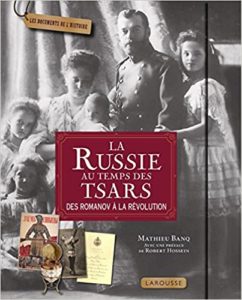 La Russie au temps des tsars (Mathieu Banq)