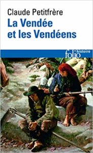 La Vendée et les Vendéens (Claude Petitfrère)