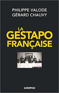 La Gestapo française (Gérard Chauvy, Philippe Valode)