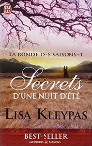 La ronde des saisons - Tome 1 - Secrets d'une nuit d'été (Lisa Kleypas)