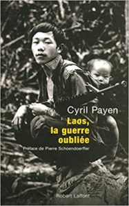 Laos, la guerre oubliée (Cyril Payen)