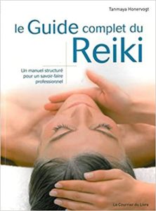 Le guide complet du Reiki (Tanmaya Honervogt)