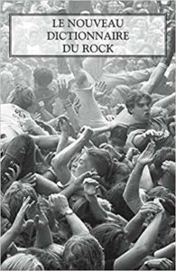 Le nouveau Dictionnaire du rock (Michka Assayas)
