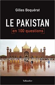 Le Pakistan en 100 questions (Gilles Boquérat)