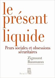Le présent liquide (Zygmunt Bauman)