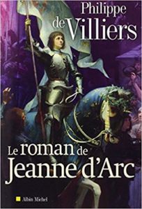 Le roman de Jeanne d'Arc (Philippe de Villiers)