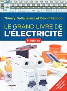 Le grand livre de l'électricité (Thierry Gallauziaux, David Fedullo)