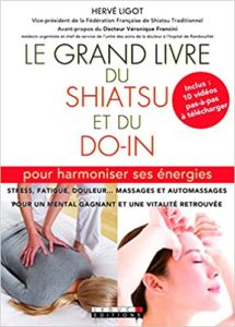 Le grand livre du shiatsu et du do-in (Hervé Ligot)