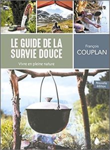 Le guide de la survie douce - Vivre en pleine nature (François Couplan)
