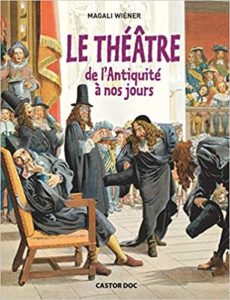Le théâtre de l'antiquité à nos jours (Magali Wiéner)