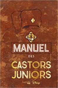 Le véritable et authentique manuel des Castors juniors (Collectif)