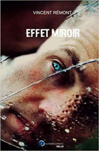L'effet miroir (Vincent Rémont)
