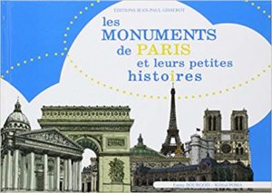 Les monuments de Paris et leurs petites histoires (Fanny Bourgois, Wilfrid Poma)
