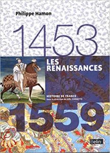 Les Renaissances 1453-1559 (Philippe Hamon)